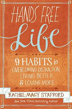 Image of Hands Free Life: Nine Habits for Overcoming Distraction,