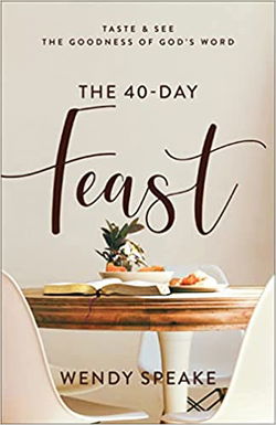 Image of The 40-Day Feast: Taste and See the Goodness of God’s Word