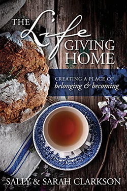 Image of The Lifegiving Home: Creating a Place of Belonging and Becoming