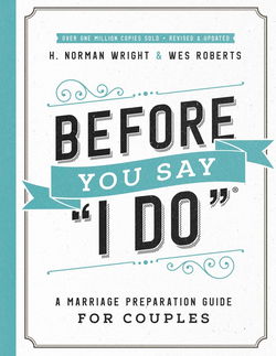 Image of Before You Say I Do: A Marriage Preparation Guide for Couples
