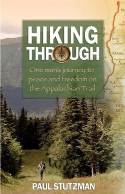 Image of Hiking Through: One Man’s Journey to Peace and Freedom