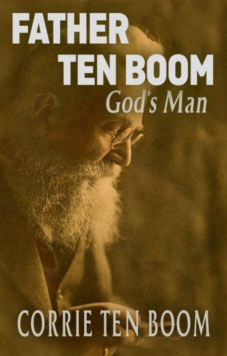 Image of Father Ten Boom, God’s Man