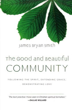 Image of Good and Beautiful Community: Following the Spirit, Extending Grace,