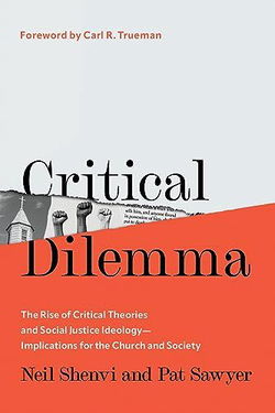 Image of Critical Dilemma: The Rise of Critical Theories and