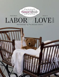 Image of Labor of Love #1 Keepers Book