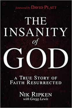 Image of The Insanity of God: A True Story of Faith Resurrected