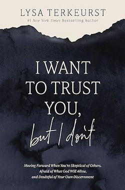 Image of I Want to Trust You, but I Don’t: Moving Forward