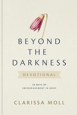 Image of Beyond the Darkness Devotional: 40 Days of Encouragement in Grief, Hardcover