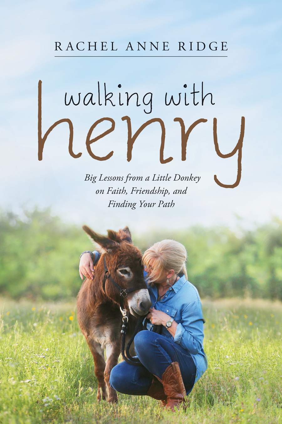Image of Walking with Henry: Big Lessons from a Little Donkey on Faith, Friendship,