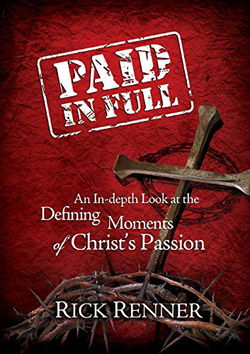 Image of Paid in Full: An In-Depth Look at the Defining Moments of Christ’s Passion