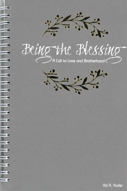Image of Being the Blessing -A Call to Love and Brotherhood