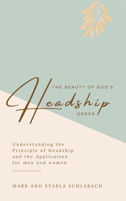 Image of The Beauty of God’s Headship Order