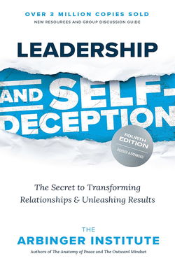 Image of Leadership and Self-Deception, Fourth Edition: The Secret to Transforming Relat