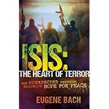 Image of Isis, the Heart of Terror: The Unexpected Response Bringing Hope for Peace