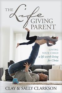 Image of The Lifegiving Parent: Giving Your Child a Life Worth Living for Christ