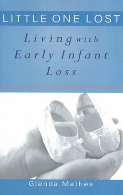 Image of Little One Lost: Living with Early Infant Loss