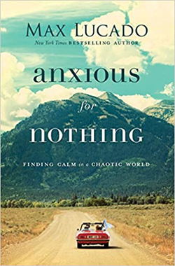 Image of Anxious for Nothing: Finding Calm in a Chaotic World Paperback