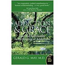 Image of Addiction and Grace: Love and Spirituality