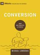 Image of Conversion: How God Creates a People