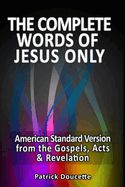 Image of The Complete Words of Jesus Only – American Standard Version from the Gospels, A
