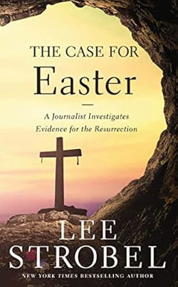 Image of The Case for Easter: A Journalist Investigates Evidence for the Resurrection