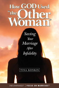 Image of How God Used ‘The Other Woman’: Saving Your Marriage After Infidelity