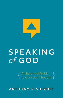 Image of Speaking of God: An Essential Guide to Christian Thought