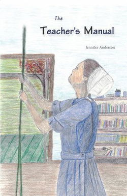 Image of The Teacher’s Manual: Learning to Teach, Applying Methods,