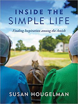 Image of Inside the Simple Life: Finding Inspiration Among the Amish