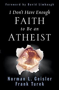 Image of I Don’t Have Enough Faith to Be an Atheist -Revised Edition