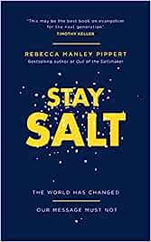 Image of Stay Salt: The World Has Changed: Our Message Must Not