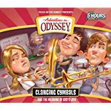 Image of Clanging Cymbals… and the Meaning of God’s Love -Adventures in Odyssey #54