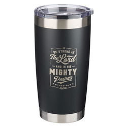 Image of Stainless Steel Travel Mug Be Strong in the Lord Ephesians 6:10
