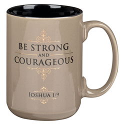 Image of Mug Tan Be Strong and Courageous Josh. 1:9