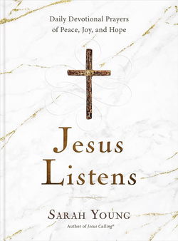 Image of Jesus Listens: Daily Devotional Prayers of Peace, Joy, and Hope