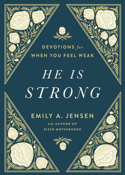 Image of He Is Strong: Devotions for When You Feel Weak