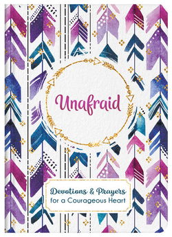 Image of Unafraid (Devotions & Prayers for a Courageous Heart)