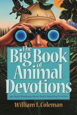 Image of The Big Book of Animal Devotions 250 Daily Readings about God’s