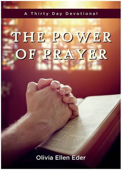 Image of The Power of Prayer: A Thirty Day Devotional