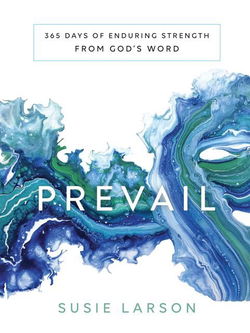 Image of Prevail: 365 Days of Enduring Strength from God’s Word
