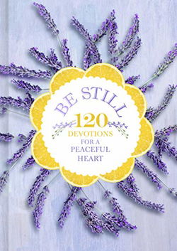 Image of Be Still: 120 Devotions for a Peaceful Heart