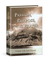 Image of Passion, Purpose, & Prayer -Poems for the Heart