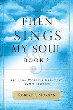 Image of Then Sings My Soul: 150 of the World’s Greatest Hymn Stories #2