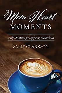 Image of Mom Heart Moments: Daily Devotions for Lifegiving Motherhood