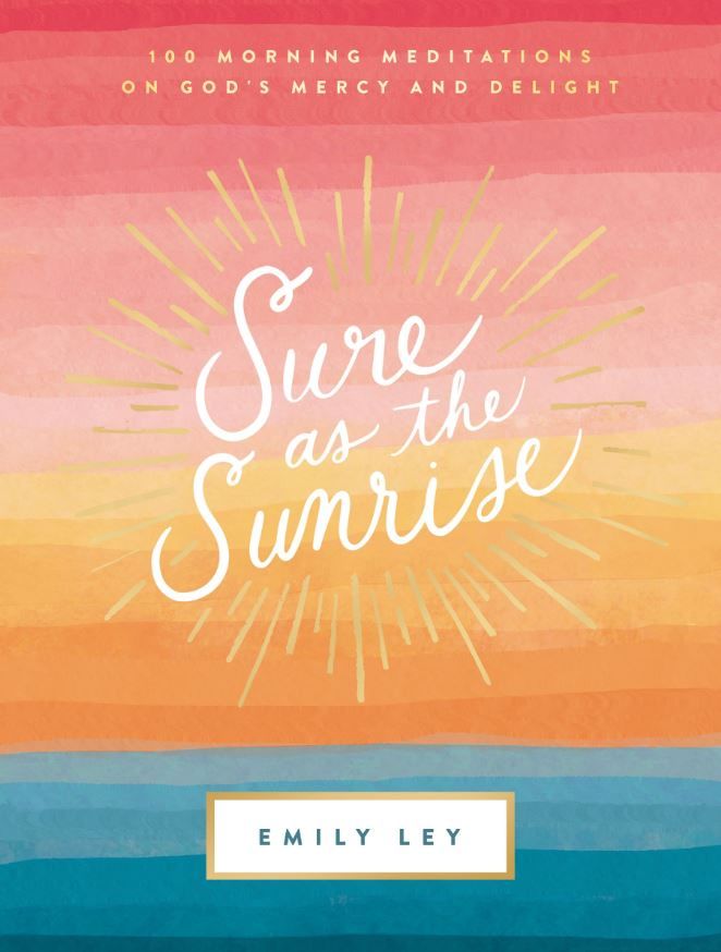 Image of Sure as the Sunrise: 100 Morning Meditations