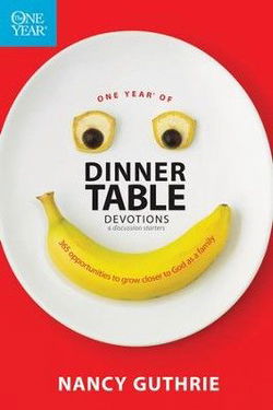 Image of One Year of Dinner Table Devotions & Discussion Starters
