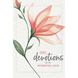 Image of 100 Devotions for the Working Mom