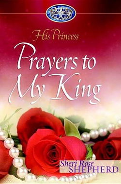 Image of Prayers to My King -His Princess