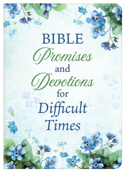 Image of Bible Promises and Devotions for Difficult Times