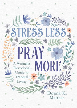Image of Stress Less, Pray More